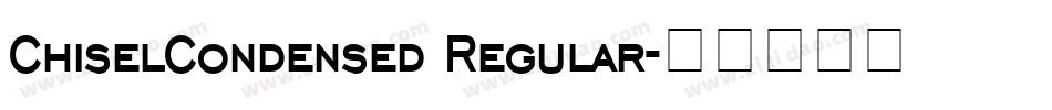 ChiselCondensed Regular字体转换